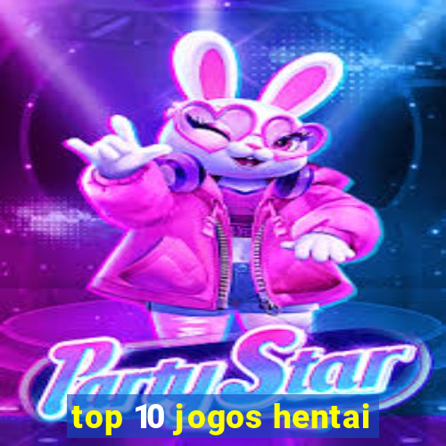 top 10 jogos hentai